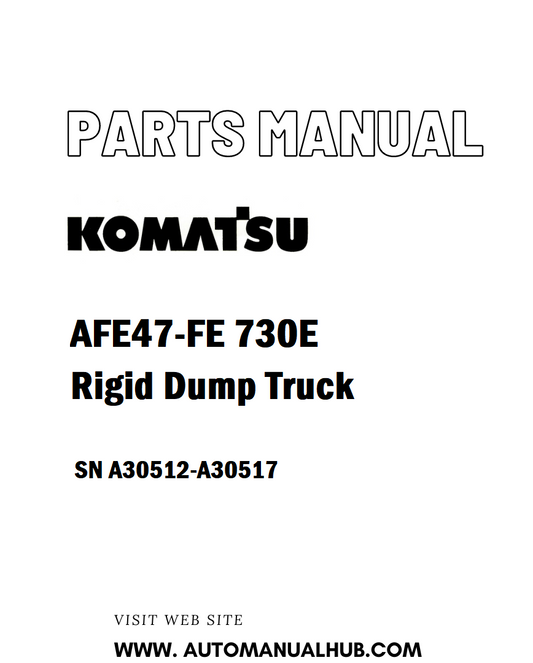 Komatsu AFE47-FE 730E Rigid Dump Truck Parts Manual SN A30512-A30517 - PDF