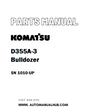 Komatsu D355A-3 Bulldozer Parts Manual SN 1010-UP - PDF
