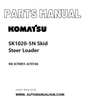 Komatsu SK1020-5N Skid Steer Loader Parts Manual SN A70001-A70746 PDF