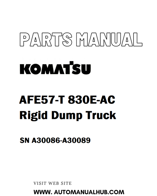 Komatsu AFE57-T 830E-AC Rigid Dump Truck Parts Manual SN A30086-A30089 - PDF