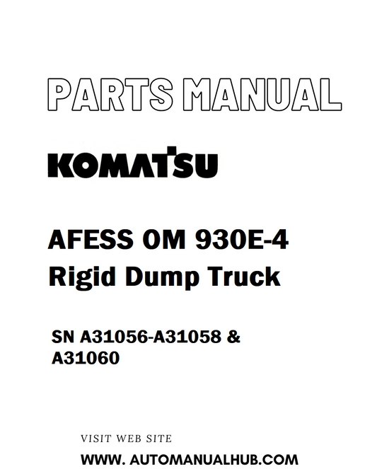 Komatsu AFESS OM 930E-4 Rigid Dump Truck Parts Manual SN A31056-A31058 & A31060 - PDF 