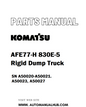 Komatsu AFE77-H 830E-5 Rigid Dump Truck Parts Manual SN A50020-A50021. A50023, A50027 - PDF 