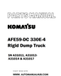 Komatsu AFE59-DC 330E-4 Rigid Dump Truck Parts Manual SN A31011, A31013-A31014 & A31017 - PDF 