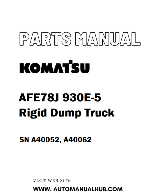 Komatsu AFE78J 930E-5 Rigid Dump Truck Parts Manual SN A40052, A40062 - PDF 