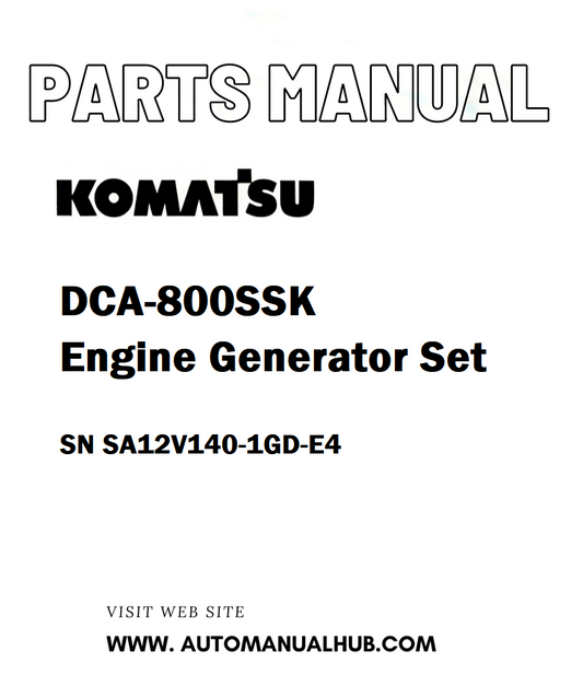 Komatsu DCA-800SSK Engine Generator Set Parts Manual SN SA12V140-1GD-E4 - PDF