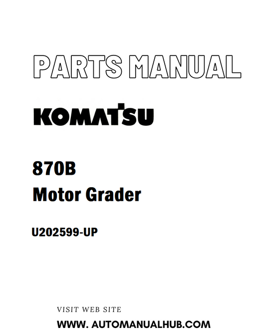 Komatsu 870B Motor Grader Parts Manual U202599-UP - PDF 