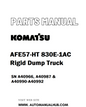 Komatsu AFE57-HT 830E-1AC Rigid Dump Truck Parts Manual SN A40966, A40987 & A40990-A40992 - PDF