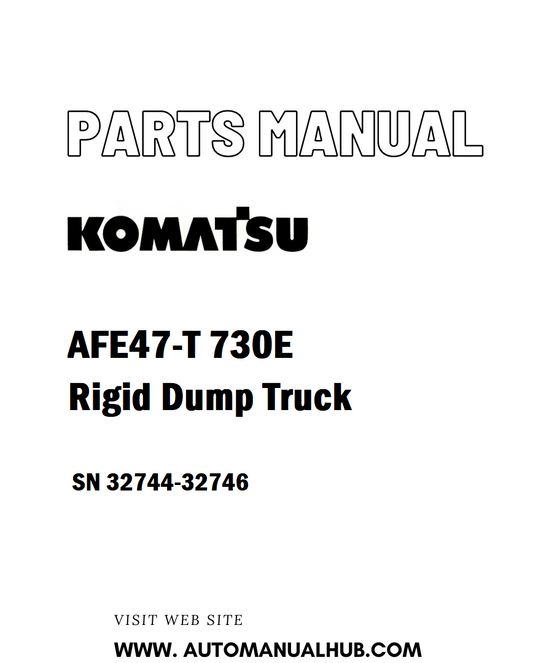 Komatsu AFE47-T 730E Rigid Dump Truck Parts Manual SN 32744-32746 - PDF