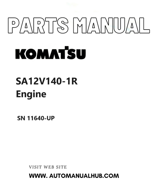 Komatsu SA12V140-1R Engine Parts Manual SN 11640-UP PDF