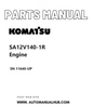 Komatsu SA12V140-1R Engine Parts Manual SN 11640-UP PDF