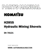 Komatsu H285S Hydraulic Mining Shovels Parts Manual SN 78121 - PDF