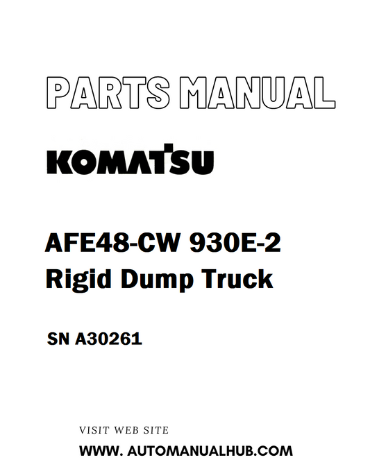 Komatsu AFE48-CW 930E-2 Rigid Dump Truck Parts Manual SN A30261 - PDF'