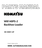 Komatsu WB140PS-2 Backhoe Loader Parts Manual SN 50001-UP PDF
