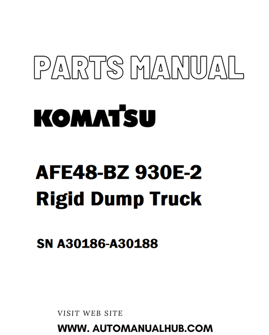 Komatsu AFE48-BZ 930E-2 Rigid Dump Truck Parts Manual SN A30186-A30188 - PDF 
