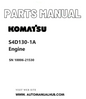 Komatsu S4D130-1A Engine Parts Manual SN 10006-21530 PDF