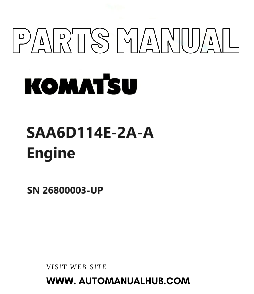 Komatsu SAA6D114E-2A-A Engine Parts Manual SN 26800003-UP PDF
