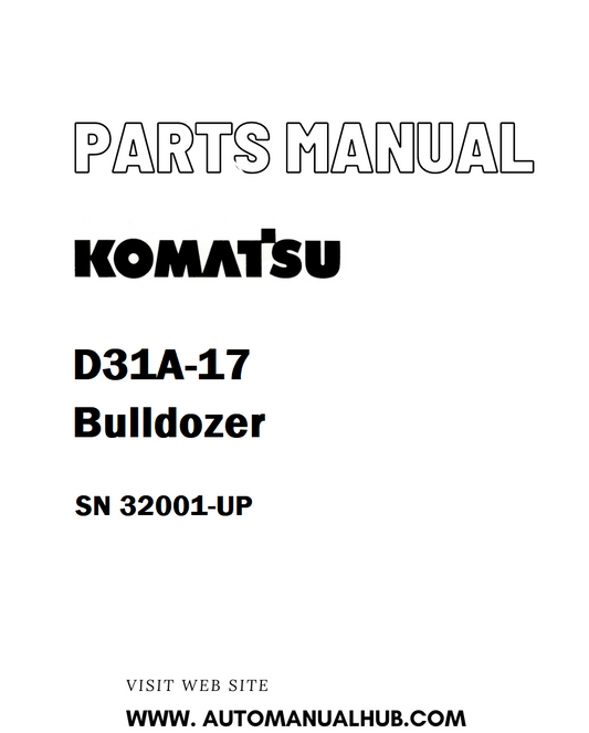 Komatsu D31A-17 Bulldozer Parts Manual SN 32001-UP - PDF
