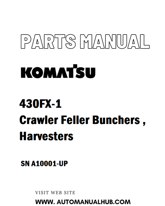 Komatsu 430FX-1 Crawler Feller Bunchers , Harvesters Parts Manual SN A10001-UP - PDF