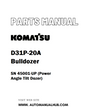 Komatsu D31P-20A Bulldozer Parts Manual SN 45001-UP (Power Angle Tilt Dozer) - PDF