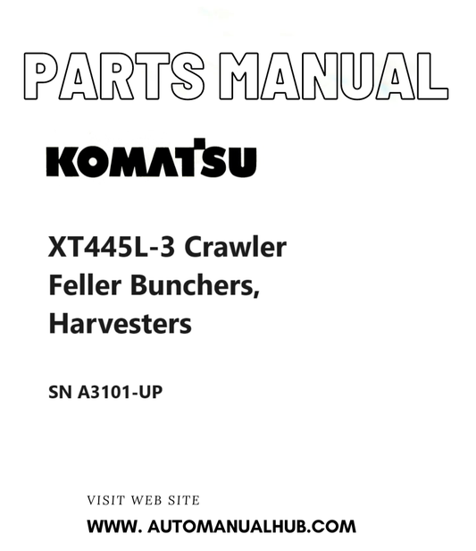 Komatsu XT445L-3 Crawler Feller Bunchers, Harvesters Parts Manual SN A3101-UP PDF