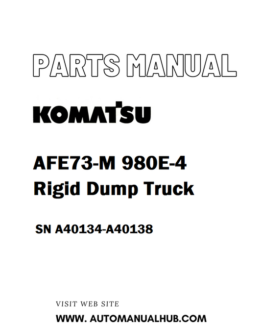 Komatsu AFE73-M 980E-4 Rigid Dump Truck Parts Manual SN A40134-A40138 - PDF