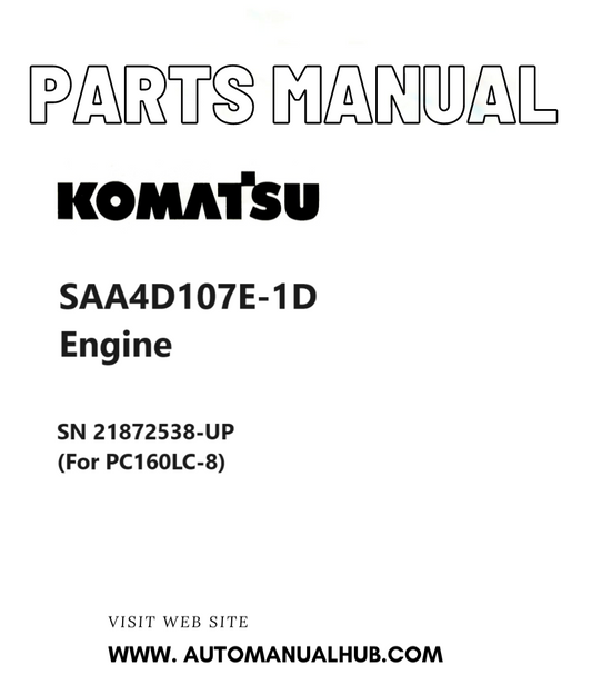 Komatsu SAA4D107E-1D Engine Parts Manual SN 21872538-UP (For PC160LC-8) PDF