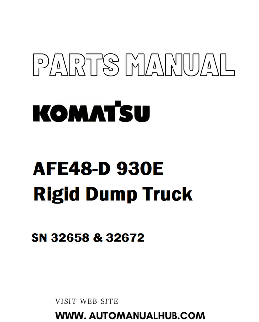 Komatsu AFE48-D 930E Rigid Dump Truck Parts Manual SN 32658 & 32672 - PDF 
