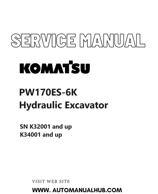 Komatsu PW170ES-6K Hydraulic Excavator Service And Repair Manual SN K32001 and up, K34001 and up PDF 