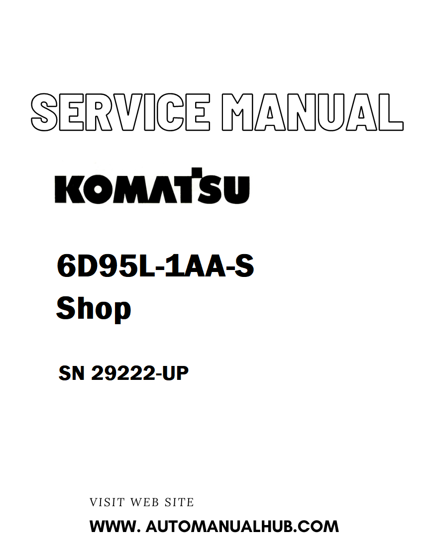 Komatsu 6D95L-1AA-S Shop Service And Repair Manual SN 29222-UP - PDF