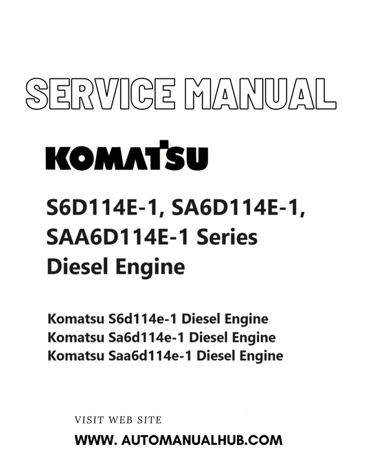 Komatsu S6D114E-1, SA6D114E-1, SAA6D114E-1 Series Diesel Engine Service And Repair Manual PDF