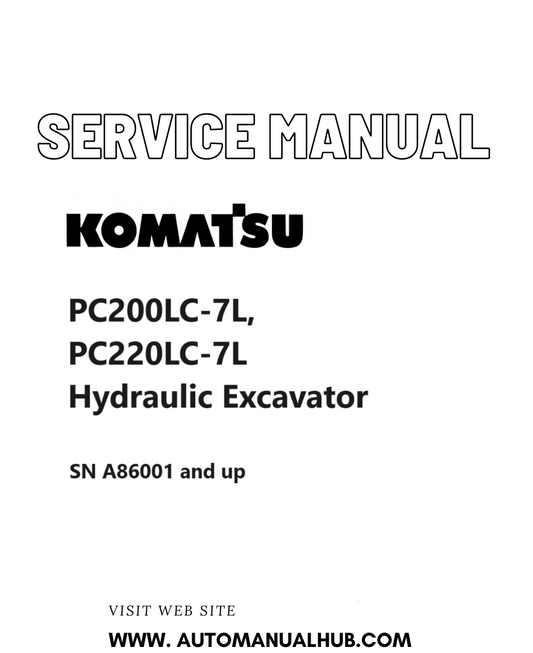 Komatsu PC200LC-7L, PC220LC-7L Hydraulic Excavator Service And Repair Manual SN A86001 and up PDF