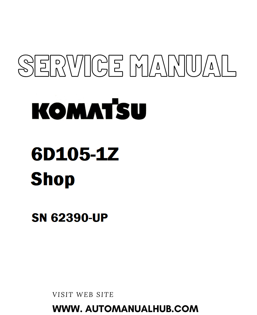 Komatsu 6D105-1Z Shop Service And Repair Manual SN 62390-UP - PDF