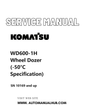 Komatsu WD600-1H Wheel Dozer (-50°C Specification) Service And Repair Manual SN 10169 and up PDF