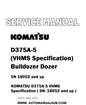 Komatsu D375A-5 (VHMS Specification) Bulldozer Dozer Service And Repair Manual SN 18052 and up - PDF