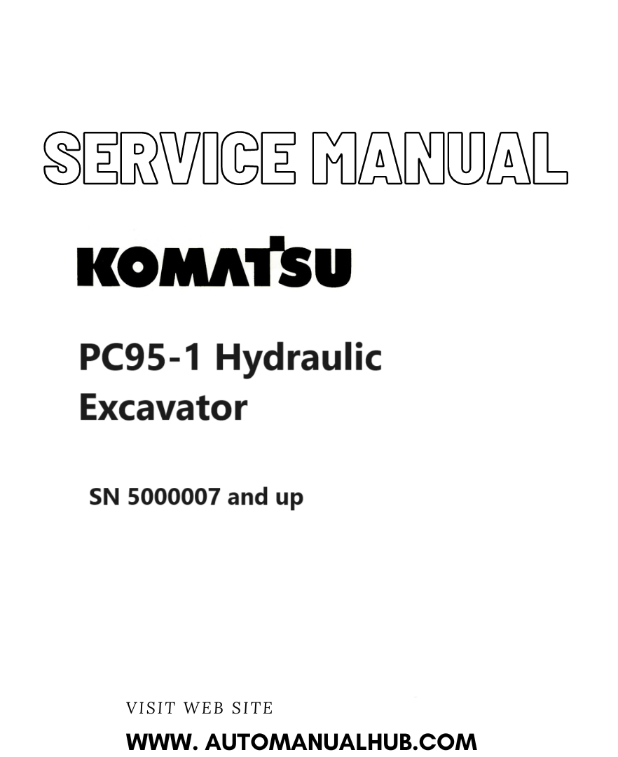 Komatsu PC95-1 Hydraulic Excavator Service And Repair Manual SN 5000007 and up PDF
