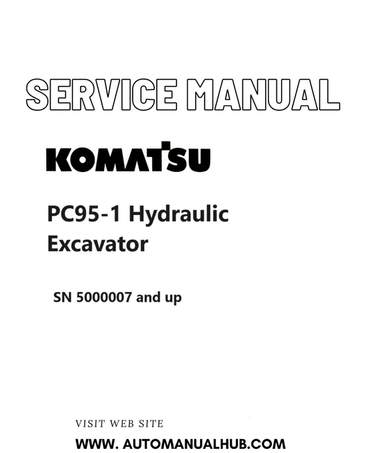 Komatsu PC95-1 Hydraulic Excavator Service And Repair Manual SN 5000007 and up PDF