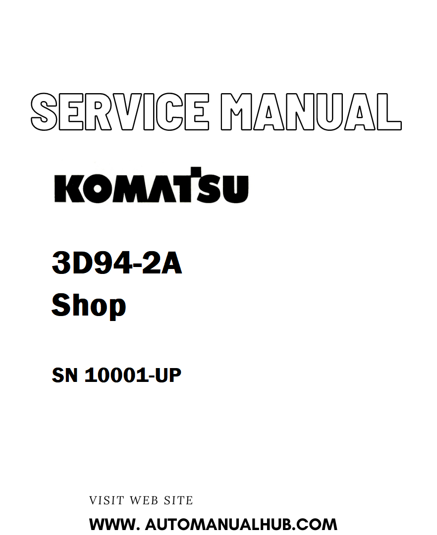 Komatsu 3D94-2A Shop Service And Repair Manual SN 10001-UP - PDF