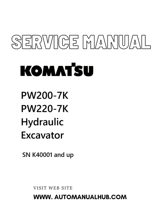 Komatsu PW200-7K, PW220-7K Hydraulic Excavator Service And Repair Manual SN K40001 and up PDF
