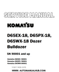 Komatsu D65EX-18, D65PX-18, D65WX-18 Dozer Bulldozer Service And Repair Manual SN 90001 and up - PDF