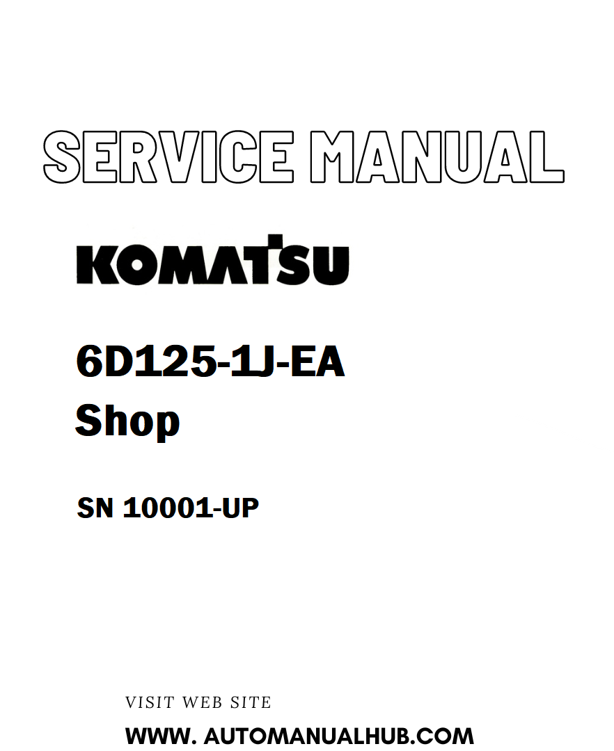 Komatsu 6D125-1J-EA Shop Service And Repair Manual SN 10001-UP - PDF