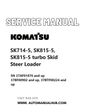 Komatsu SK714-5, SK815-5, SK815-5 turbo Skid Steer Loader Service And Repair Manual SN 37AF01876 and up, 37BF00902 and up, 37BTF00224 and up PDF