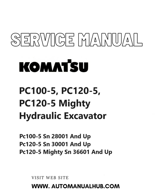 Komatsu PC100-5, PC120-5, PC120-5 Mighty Hydraulic Excavator Service And Repair Manual PDF