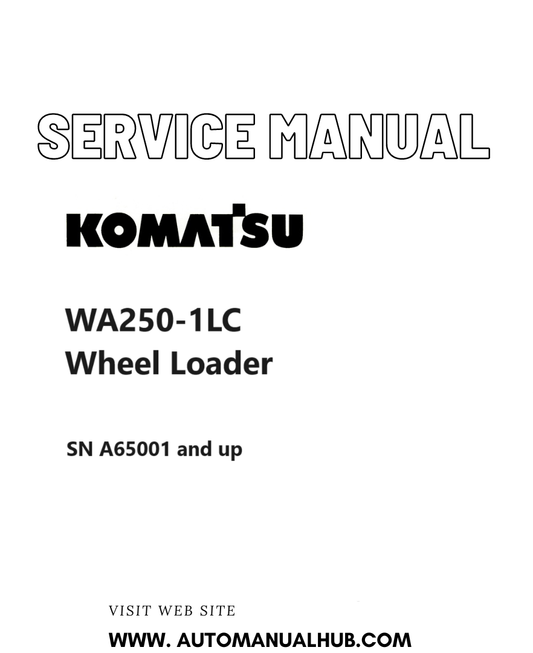 Komatsu WA250-1LC Wheel Loader Service And Repair Manual SN A65001 and up PDF