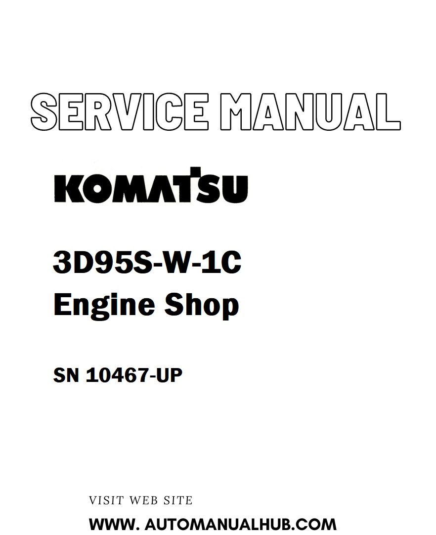 Komatsu 3D95S-W-1C Engine Shop Service And Repair Manual SN 10467-UP - PDF