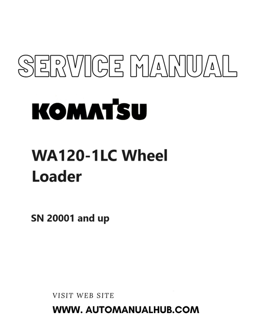 Komatsu WA120-1LC Wheel Loader Service And Repair Manual SN 20001 and up PDF