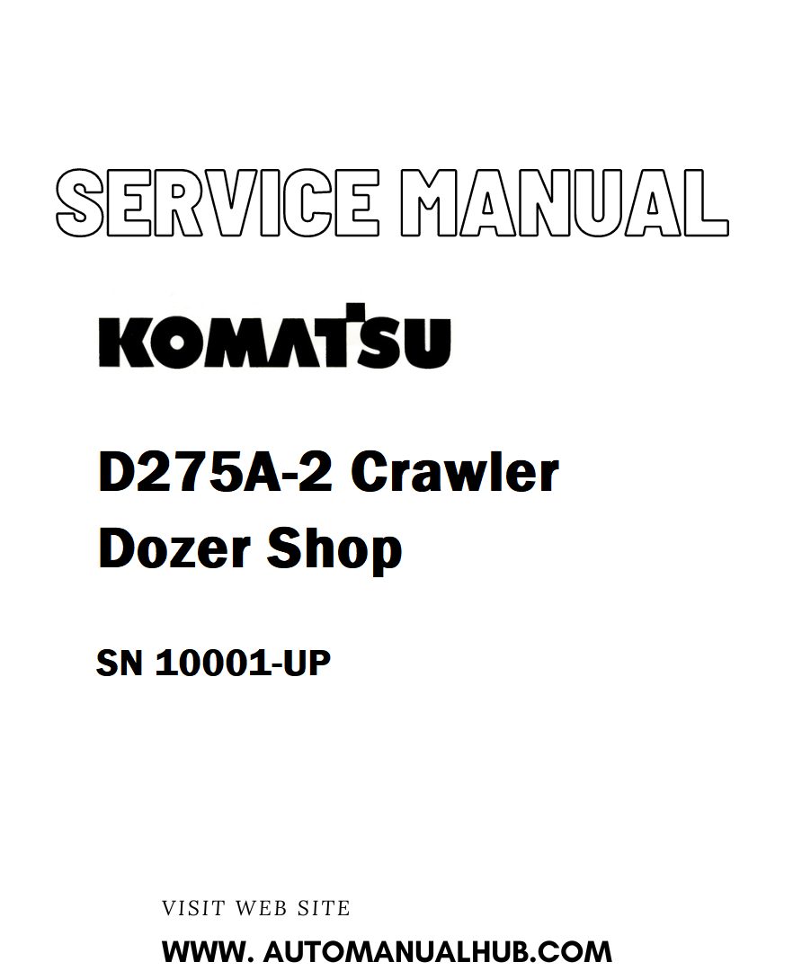 Komatsu D275A-2 Crawler Dozer Shop Service And Repair Manual SN 10001-UP - PDF