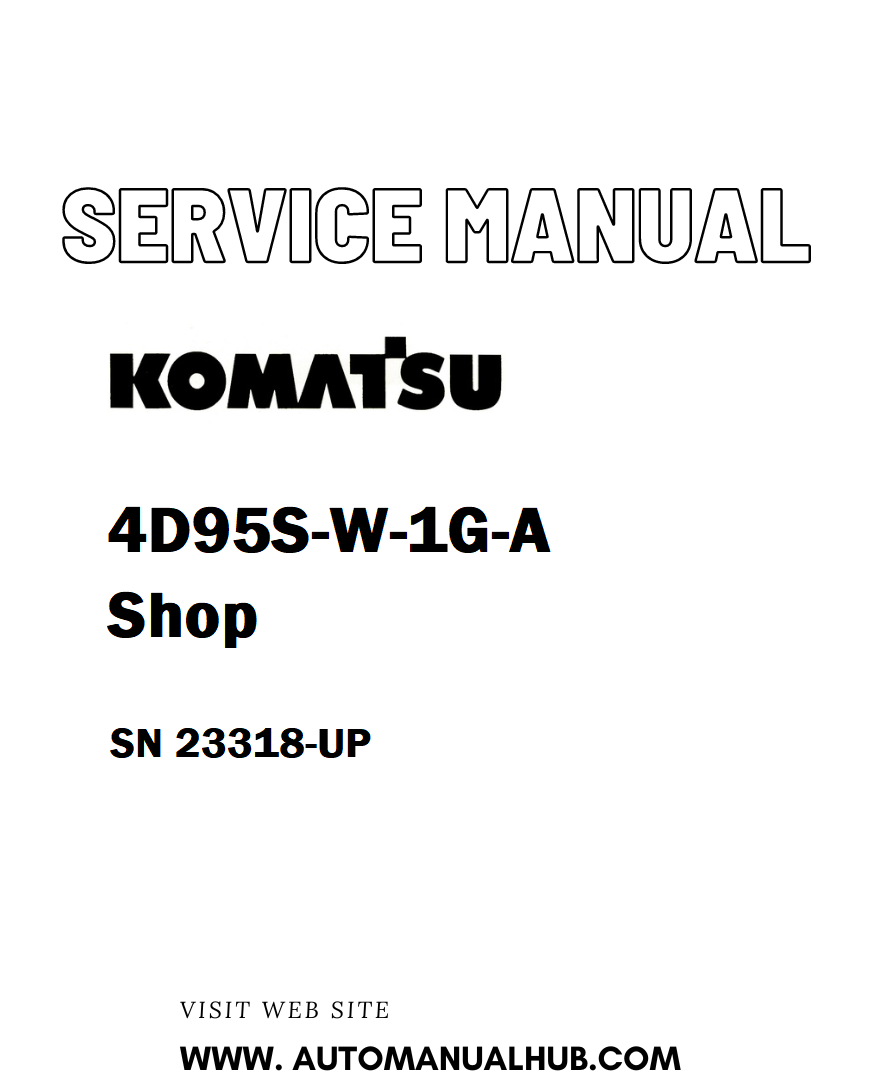 Komatsu 4D95S-W-1G-A Shop Service And Repair Manual SN 23318-UP - PDF