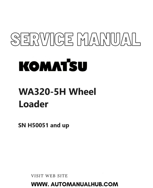 Komatsu WA320-5H Wheel Loader Service And Repair Manual SN H50051 and up PDF