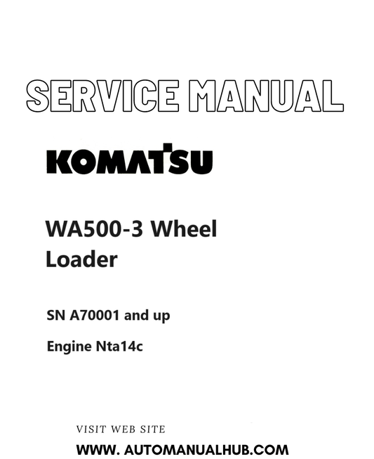 Komatsu WA500-3 Wheel Loader Service And Repair Manual SN A70001 and up PDF