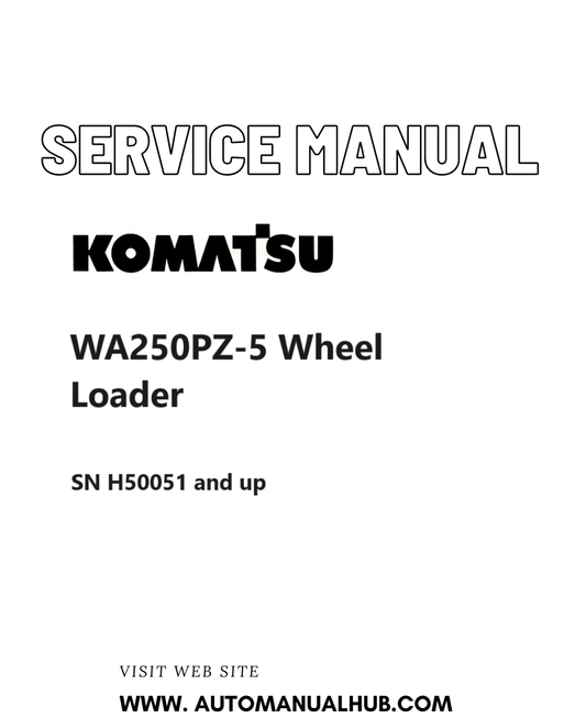 Komatsu WA250PZ-5 Wheel Loader Service And Repair Manual SN H50051 and up PDF